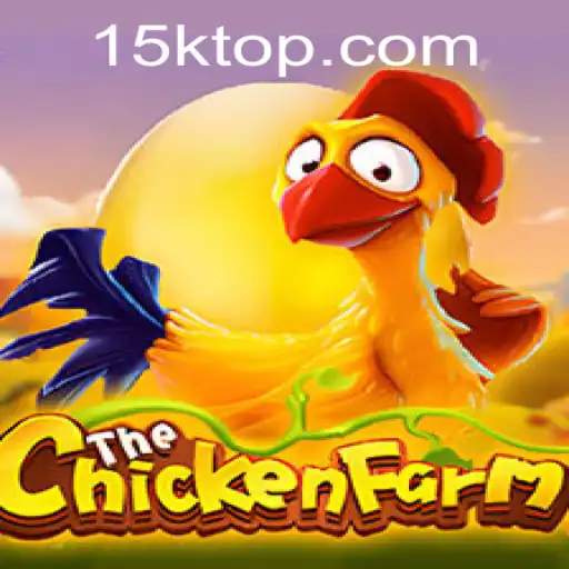 ChickenFarm: Exploring the Exciting New Game and Its Connection to 15K.COM